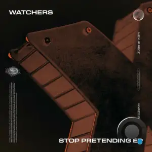 Watchers (Uk) - Stop Pretending Ep (2025)
