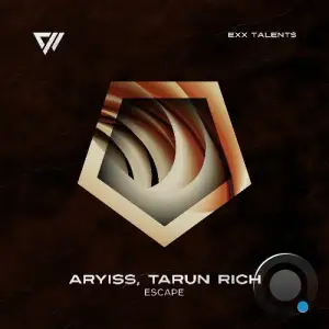 Aryiss & Tarun Rich - Escape (2025)