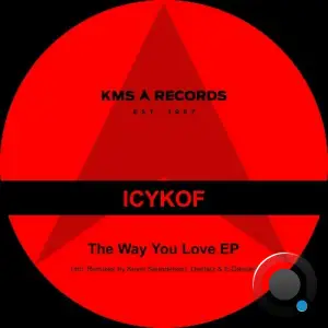 ICYKOF - The Way You Love (2025)