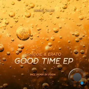 Smiddie & Erato (ZA) - Good Time (2025)