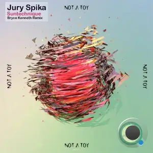 Jury Spika - Not a Toy (2025)
