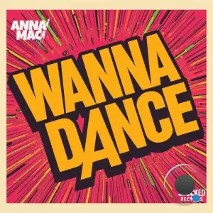 Anna Mac - Wanna Dance (2025)