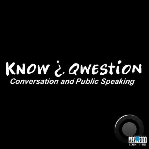 Know Qwestion - Conversation And Public Speaking (2025)