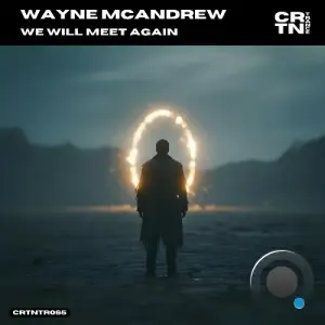 Wayne Mcandrew - We Will Meet Again (2025)