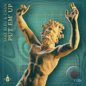 Jake Bleu & Chan (Us) - Put Em' Up (2025)