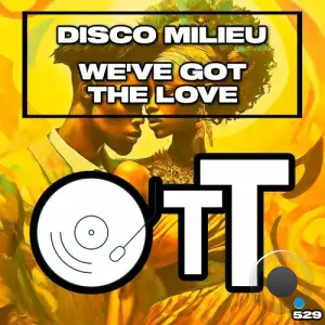 Disco Milieu - We've Got The Love (2025)