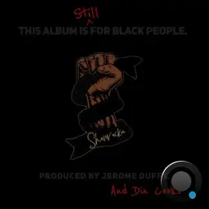 Showrocka - This Album Is Still For Black People (2025)