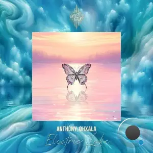 Anthony & Ohxala - Electric Lake (2025)
