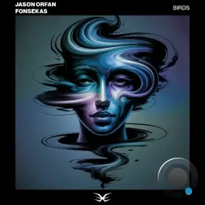 Jason Orfan & Fonsekas - Birds (2025)