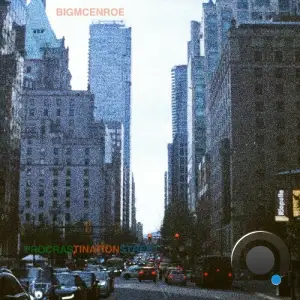 bigmcenroe - Procrastination Street (2025)