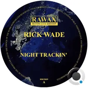 Rick Wade - Night Trackin' (2025)