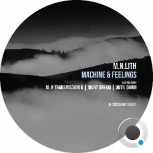 m.n.lith - Machine & Feelings (2025)
