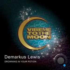 Demarkus Lewis - Drowning In Your Potion (2025)