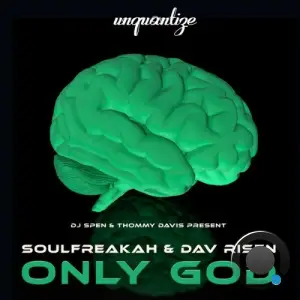 SoulFreakah x Dav Risen - Only God (2025)