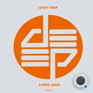 Lesny Deep - Long Ago (2025)
