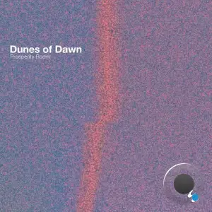 Dunes Of Dawn - Prosperity Room (2025)