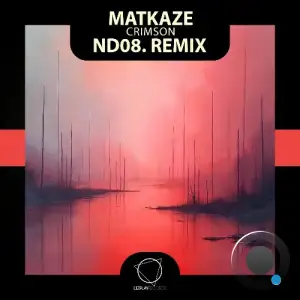 MatKaze - Crimson (nd08. Remix) (2025)