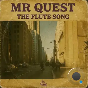 Mr Quest - The Flute Song (2025)