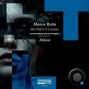 Marco Rota - She Did it 4 Cocaine (2025)