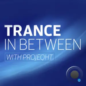 Projeqht - Trance In Between 135 (2025-11-10)