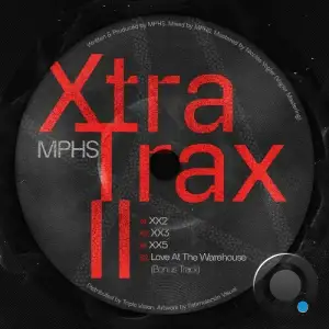 MPHS - Xtra Trax II (2025)