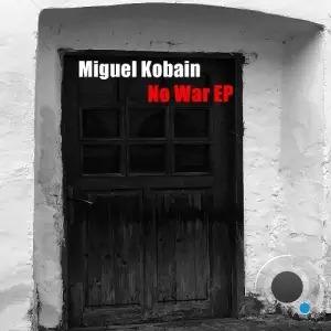 Miguel Kobain - No War (2025)