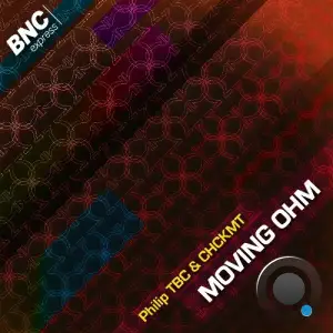 Philip TBC & CHCKMT - Moving Ohm (2025)