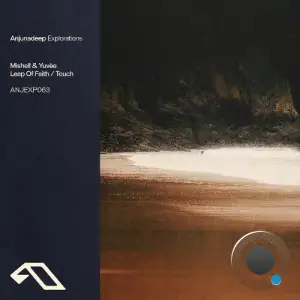 Mishell & Yuvee - Leap Of Faith / Touch (2025)