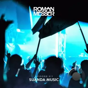 Roman Messer - Suanda Music 511 (2025-11-11)
