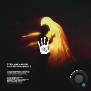 Stikk & Haz & Rakan - Save Me From Myself (2025)