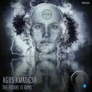 Agus Amadør - The Future Is Ours (2025)