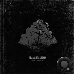 Adamant Scream - No Man's Land (2025)
