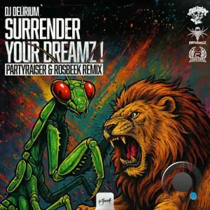 DJ Delirium - Surrender Your Dreamz! (Partyraiser & Rosbeek Remix) (2025)