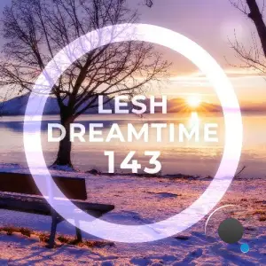 Lesh - Dreamtime 143 (2025-11-12)