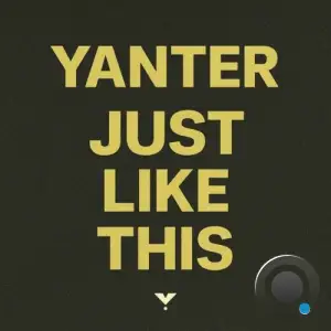 Yanter - Just Like This (Original Mix) (2025)