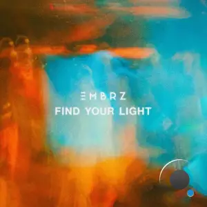 EMBRZ x Zhuli - Find Your Light (2025)