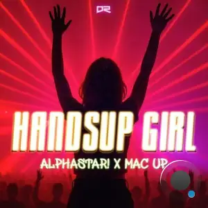 AlphaStar! x Mac Up - Handsup Girl (2025)