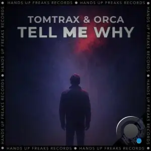 Tomtrax & Orca - Tell Me Why (2025)