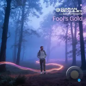 Ciaran Mcauley With Sarah Howells - Fool's Gold (2025)