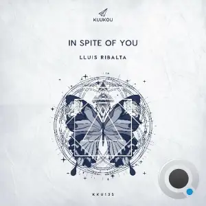 Lluis Ribalta - In Spite Of You (2025)