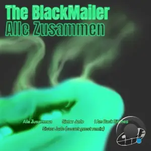 The BlackMailer - Alle Zusammen (2025)