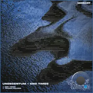 Undecentum - End Times / Tracer Rounds (2025)