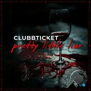 Clubbticket - Pretty Little Liar (2025)