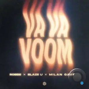 Robbe x Blaze U x Milan Gavris - Va Va Voom (2025)