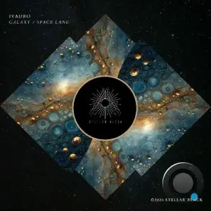 IVADRO - Galaxy / Space Lane (2025)