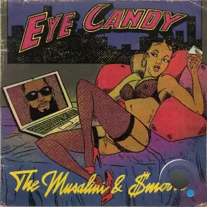 The Musalini & Smoove - Eye Candy (2025)