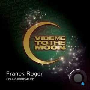 Franck Roger - Lola's Scream (2025)