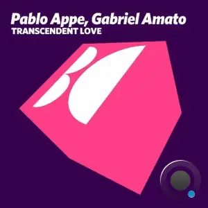 Pablo Appe & Gabriel Amato - Transcendent Love (2025)