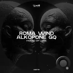 Roma Wind & Alkopone GQ - House of Love (2025)