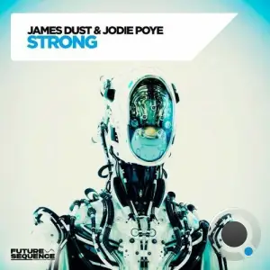 James Dust & Jodie Poye - Strong (2025)